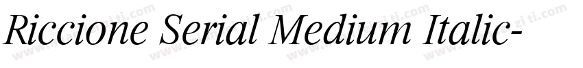 Riccione Serial Medium Italic字体转换